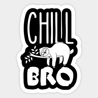 Funny Sloth, Chill Bro, Calm Down Sticker